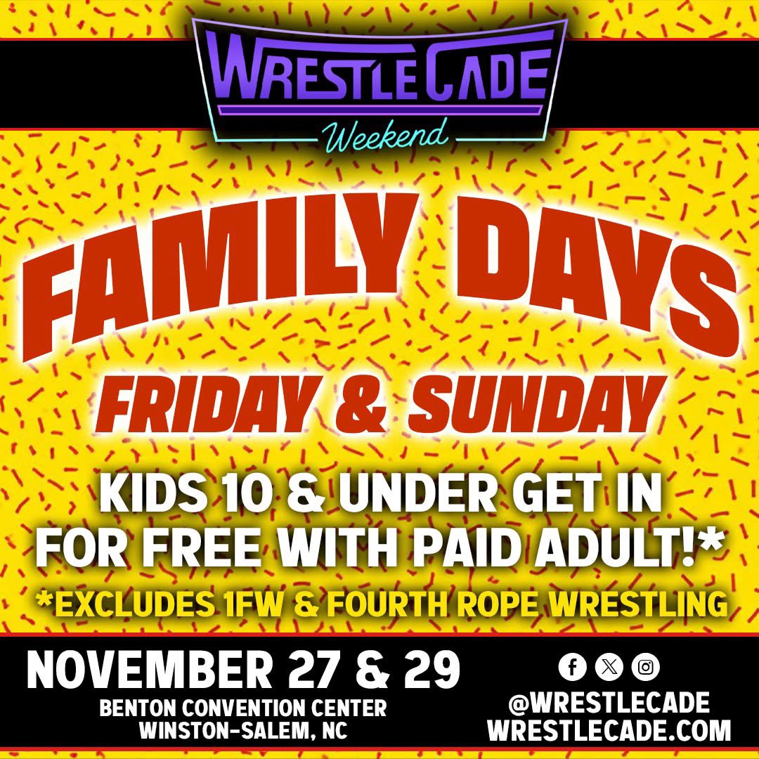 WrestleCade's tweet photo. FAMILY DAYS is back during #WrestleCade Weekend! 

Children 10 &amp; younger get in FREE with a paid adult on Friday, November 27th and Sunday, November 29th!

Benton Convention Center 
Winston-Salem,  NC

* Excludes 1FW and 4th Rope. Good for one General Admission ticket/seating. https://t.co/kJWFCQpot2