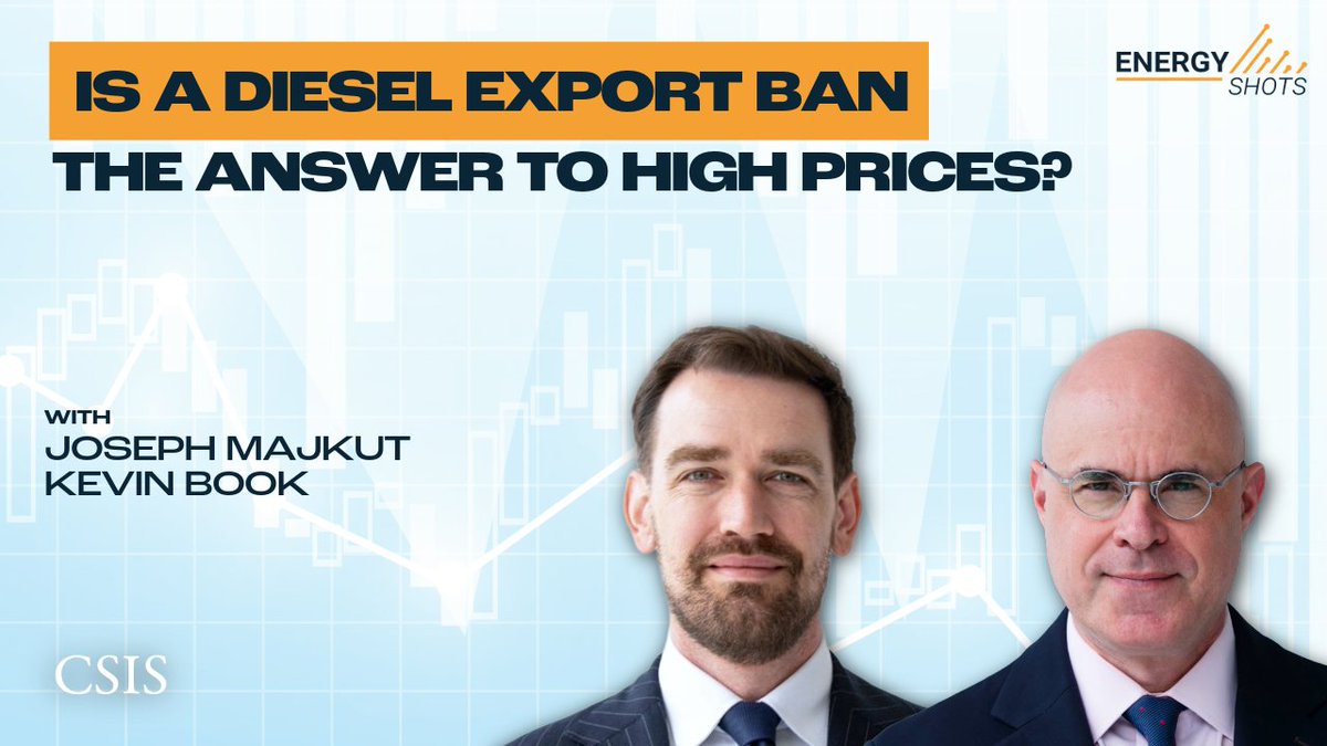 CSISEnergy's tweet photo. Join us at 3PM EDT for a special episode of #EnergyShots⬇️
ESCC Director @JosephMajkut and Senior Adviser @kevinbookdc discuss the economics and politics of a potential ban on diesel exports by the Tump administration.
https://t.co/ZTJlvNwr77