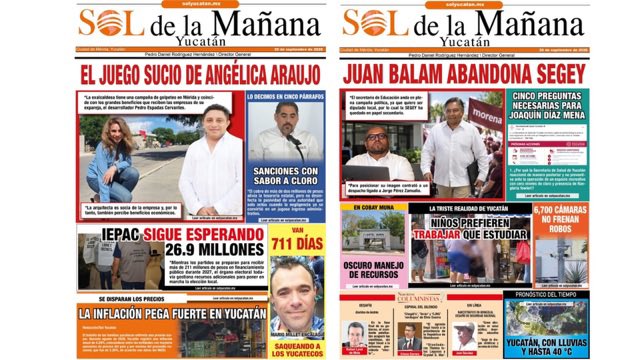 SoldeYucatan's tweet photo. #Noticias #Portada | En el Sol de la Mañana de este 25 de septiembre
EL JUEGO SUCIO DE ANGÉLICA ARAUJO
Leer más: https://t.co/HxrSsfPnkV
#GrupoSol #Corporativogruposol #Yucatán
#Noticias #Contraportada | En el Sol de la Mañana de este 25 de septiembre
JUAN BALAM ABANDONA SEGEY
Leer más: https://t.co/HxrSsfPnkV
#GrupoSol #Corporativogruposol #Yucatán