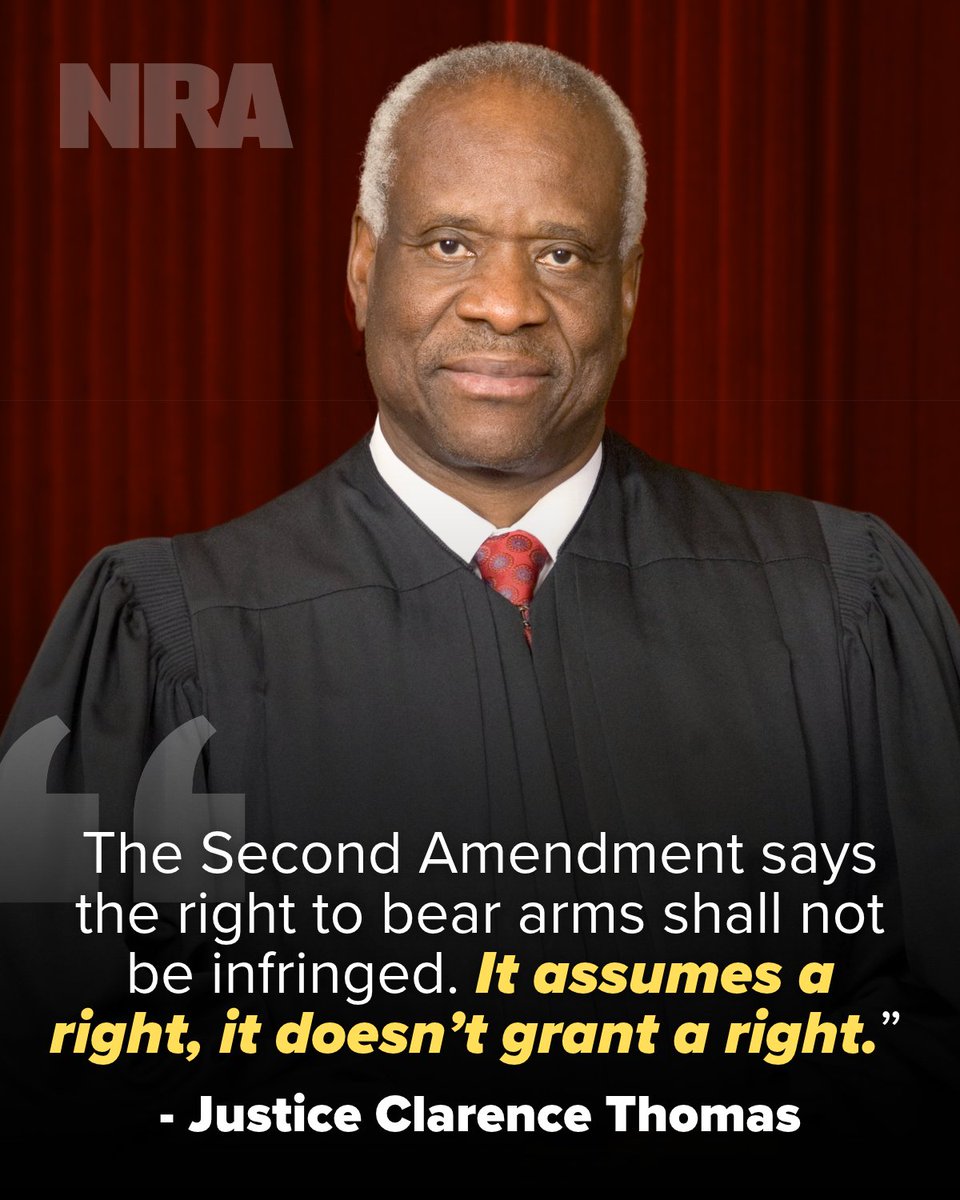 NRA's tweet photo. Justice Clarence Thomas puts it simply: the Constitution does not grant Americans the right to keep and bear arms; it recognizes that right and restricts government from infringing on it.

The distinction matters. It shows rights belong to the people, not the government. 🇺🇸 https://t.co/SqZzy2xJkh