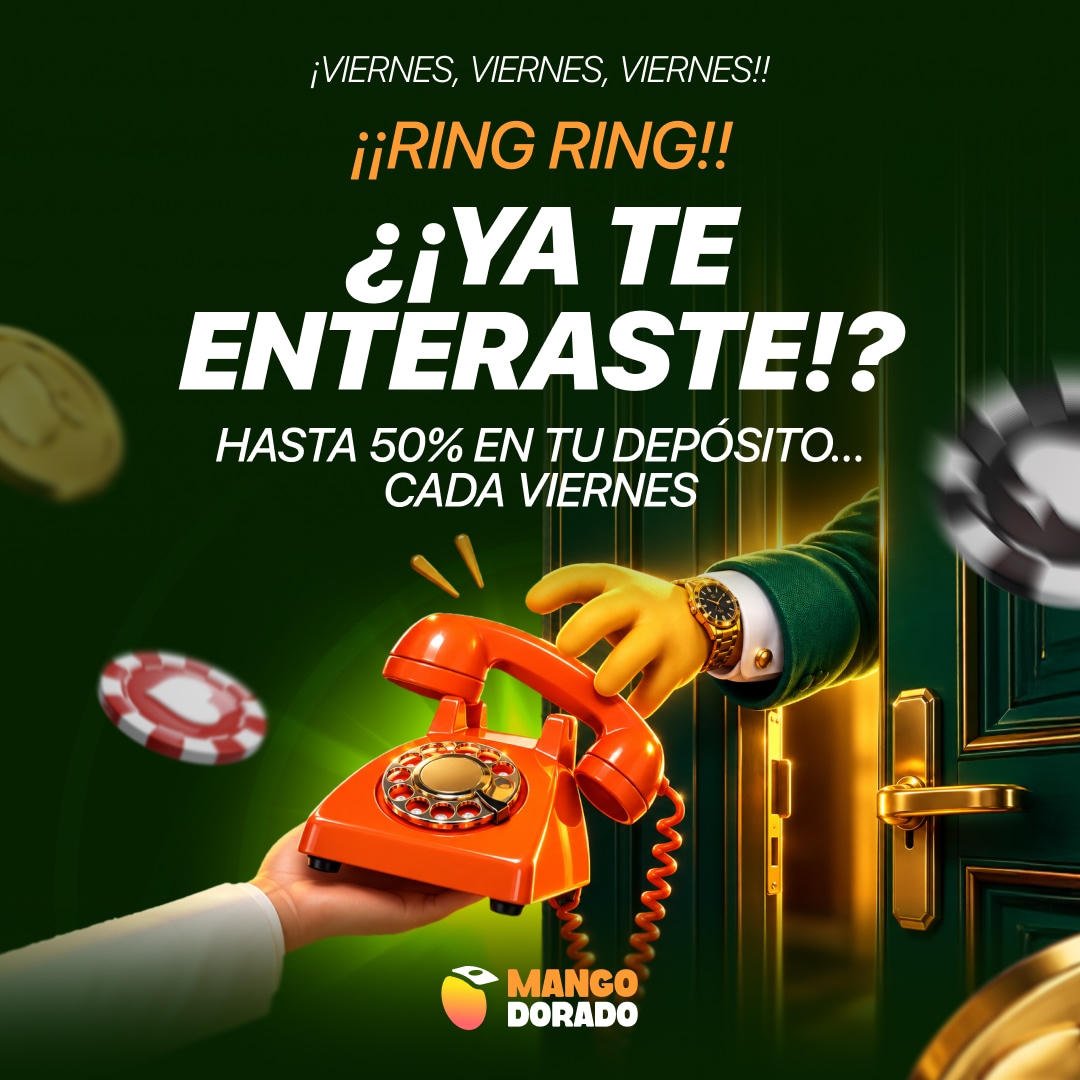 mangodorado_'s tweet photo. 📞 ¡¡RING RING!!

Es Mango 🥭 con noticias:
💰 Hasta 50% en tu depósito… ¡CADA #VIERNES!
¿Contestas o lo dejas sonar? 😏

#MangoDorado #SienteElOro

https://t.co/Fa52j8dWsM https://t.co/d7ZWlAgQ8p