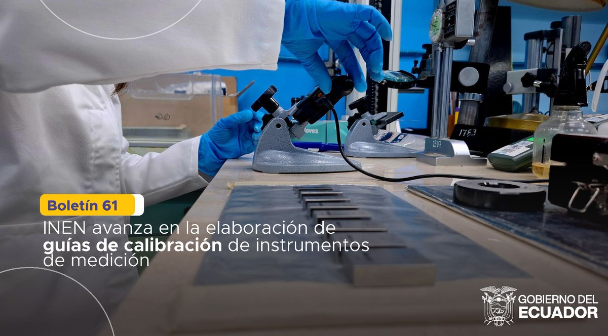 INEN_EC's tweet photo. #BOLETÍN 🗞️ | Desde el #INEN impulsamos el desarrollo de guías de calibración de instrumentos de medición, en beneficio de la Red Ecuatoriana de Metrología de Laboratorios Secundarios que están próximas a oficializarse. Te invitamos a conocer más: ➡️ https://t.co/Vs84ltzizx https://t.co/YOKEQ9FPSR