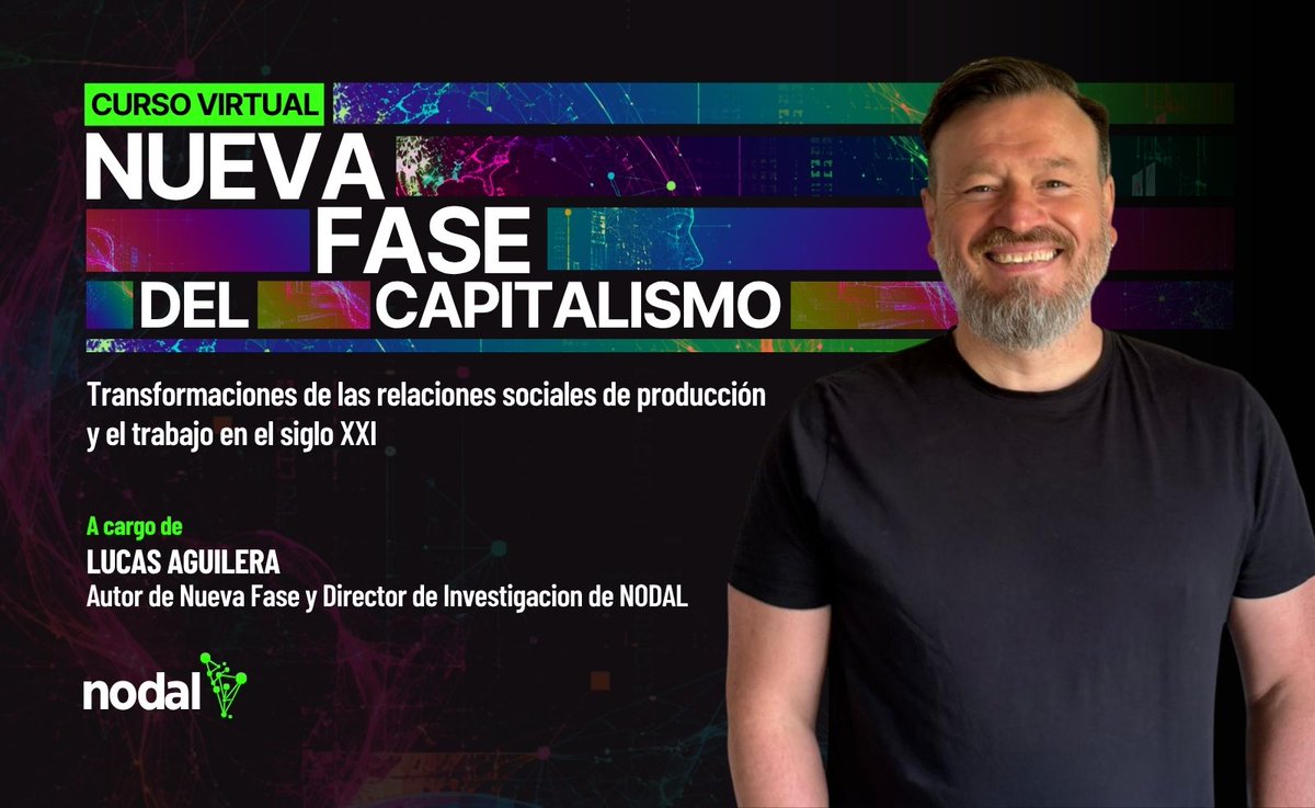 InfoNodal's tweet photo. 📢 #NODALFormación | Curso virtual Nueva Fase del Capitalismo

Inscribite al curso virtual y gratuito a cargo de @LucasAguilera__, director de Investigación de #NODAL

📅 Comienza: 29/09
📝 Inscripciones hasta: 28/09 👉 https://t.co/DGBEGTs4nf

👉Más info: https://t.co/wLcbrTuCBF https://t.co/Bsr4xHvRS0