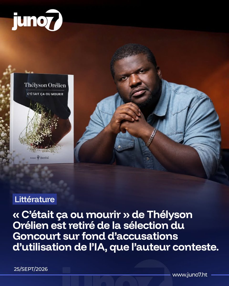 juno7's tweet photo. Prix Goncourt : « C’était ça ou mourir » de Thélyson Orélien retiré de la sélection

👉 Lire l’article complet : https://t.co/IDzpl8qCBU

Juno7 – L’actualité haïtienne en temps réel https://t.co/ruc3pS6EpD