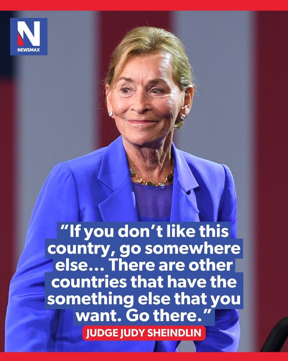 NEWSMAX's tweet photo. JUDGE JUDY SOUNDS OFF: Judge Judy Sheindlin defended capitalism and American entrepreneurship while delivering a blunt message to the country’s critics: “If you don’t like this country, go somewhere else.” https://t.co/0DtVQljz3A