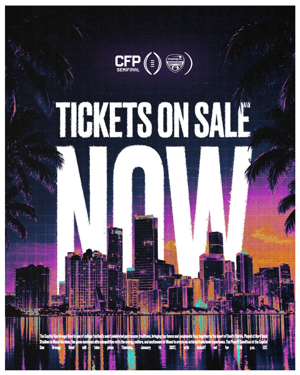 OrangeBowl's tweet photo. TICKETS ARE ON SALE NOW! ๐๏ธ
South Floridaโs Greatest Football Tradition returns January 14 for the CFP Semifinal at the Capital One Orange Bowl.
Secure your seats today โก๏ธ https://t.co/XzAppPNI3e
#CapitalOneOrangeBowl | #CFP https://t.co/D7G8WrZZlo