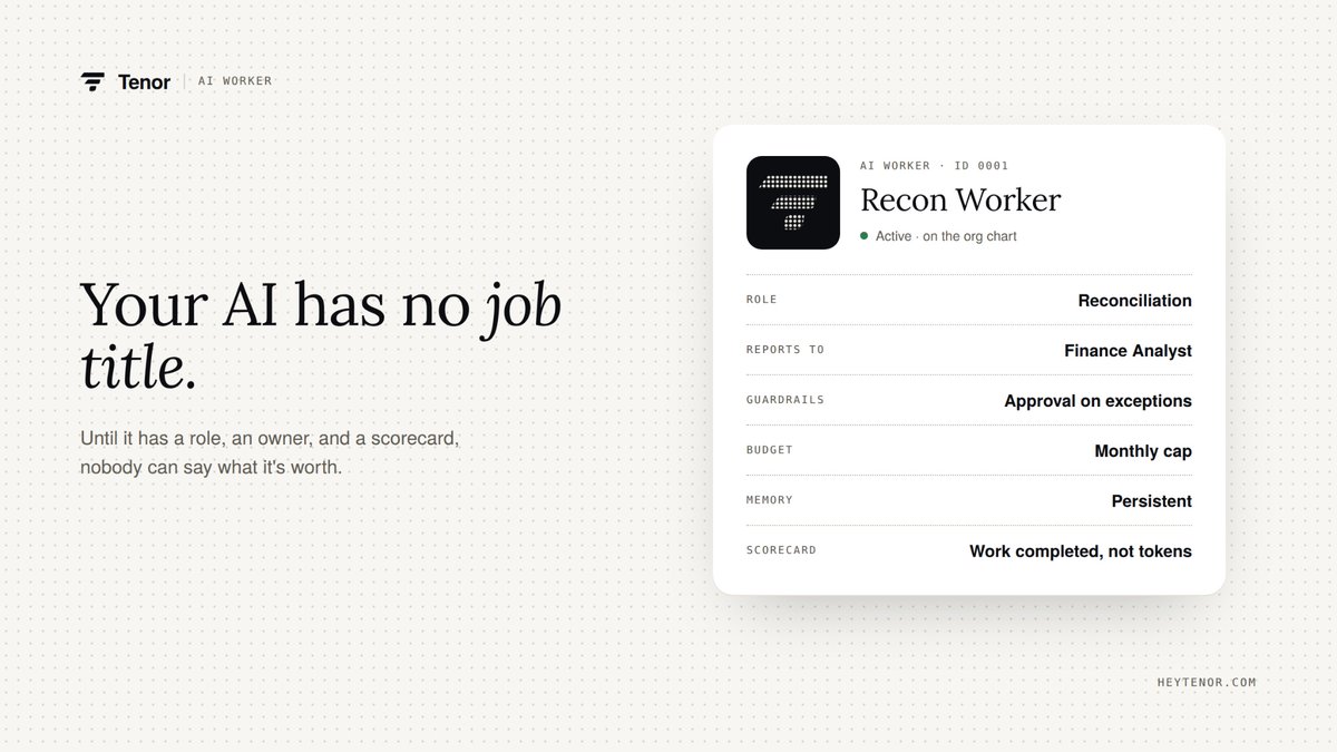 heytenorcom's tweet photo. Your AI has no job title.

No role. No manager. No budget. No scorecard.
So nobody can say what it's actually worth.

On Tenor, every AI worker gets a real job, and a real person it reports to. https://t.co/kopSzJGv6x