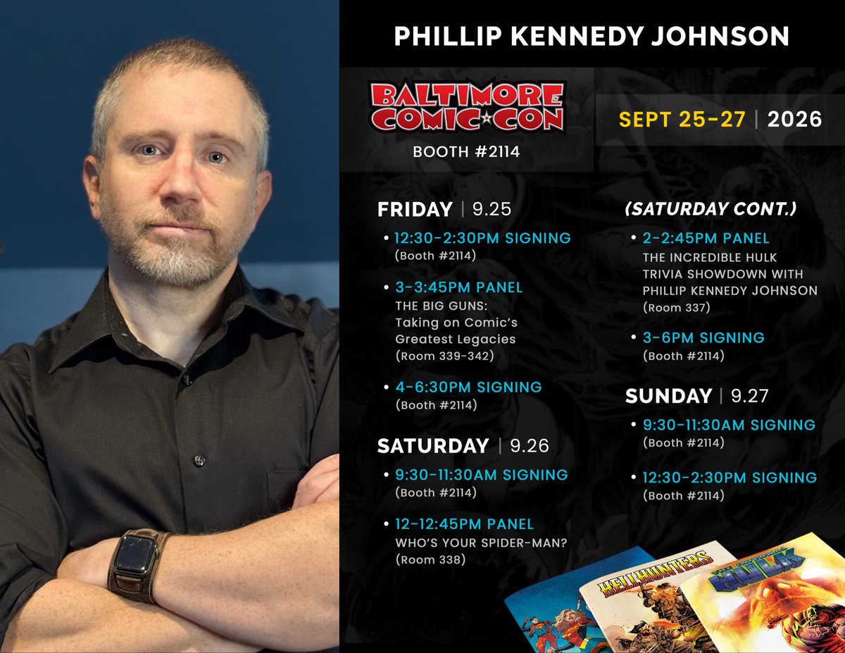 PhillipKJohnson's tweet photo. Baltimore Comic-Con this weekend! Find me at Booth #2114 all three days, come press me for spoilers for Hulk War and Midnight Spider-Man. Panels, signings, full schedule attached. 🔥🕷️🔥

#Marvel #Midnight #Spiderman #Hulk #BaltimoreComicCon @baltimorecomics https://t.co/873uLoYzYD