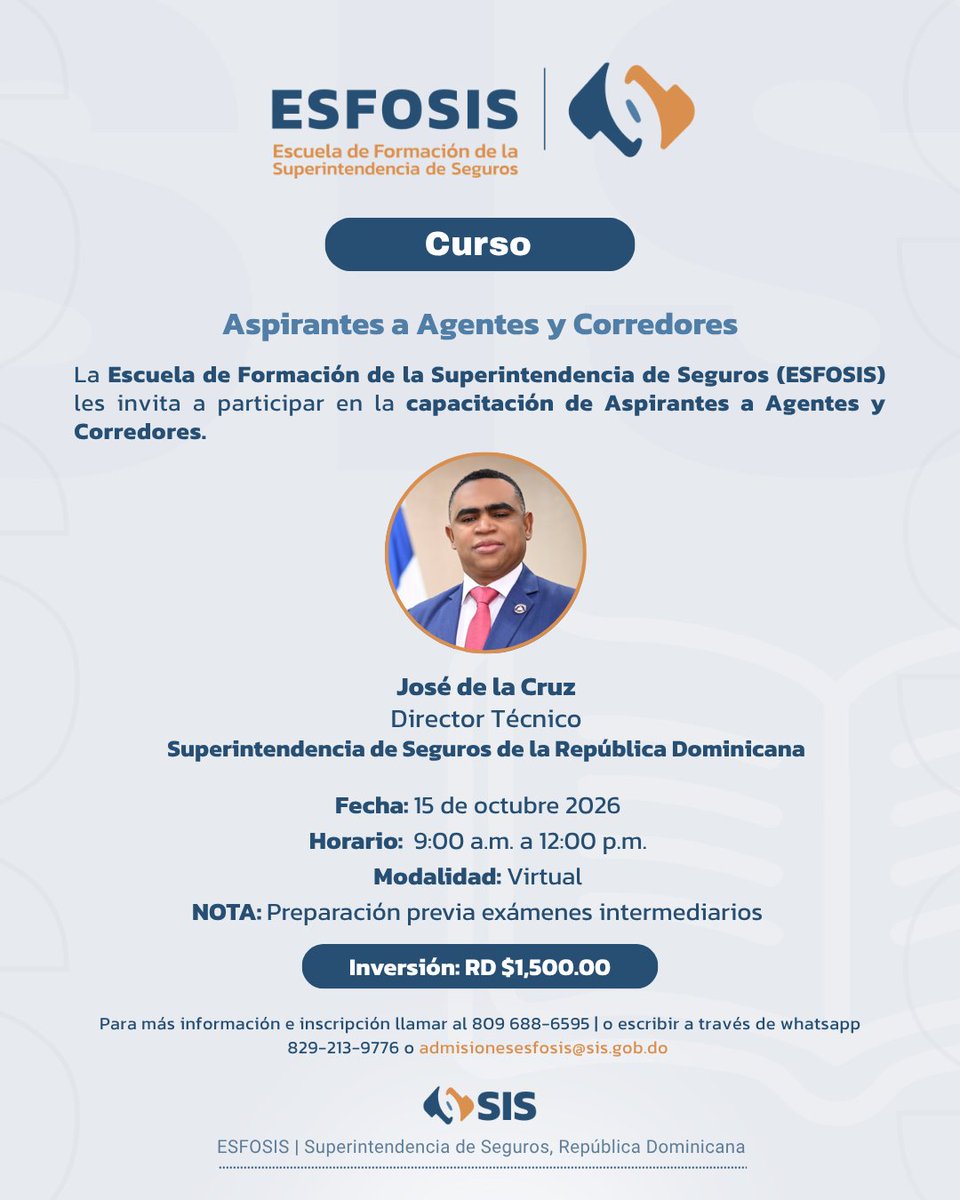 SuperSegurosDO's tweet photo. Nuestra Escuela de Formación (ESFOSIS) les invita a participar en la capacitación de Aspirantes a Agentes y Corredores para este 15 de octubre 2026.
 
Horario: 9:00 a.m. a 12:00 p.m.
Modalidad: Virtual
Inversión: RD$1,500 https://t.co/ozPLFTgD7y