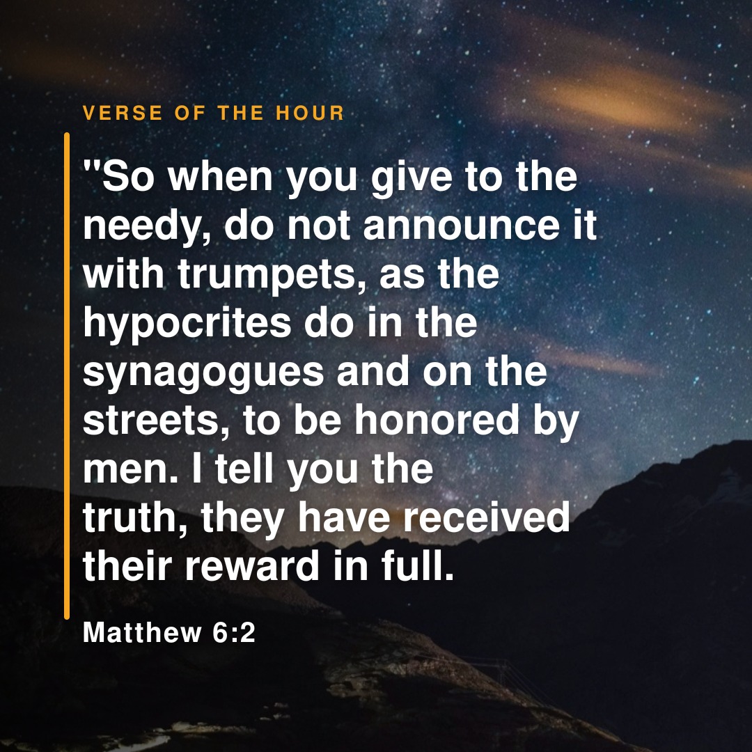 BibleHourApp's tweet photo. "So when you give to the needy, do not announce it with trumpets, as the hypocrites do in the synagogues and on the streets, to be honored by men. I tell you the truth, they have received their reward in full.
Matthew 6:2
#Matthew #Matthew6 #Matthew62 #BibleVerse #Bible #Faith https://t.co/UragTKkLlu