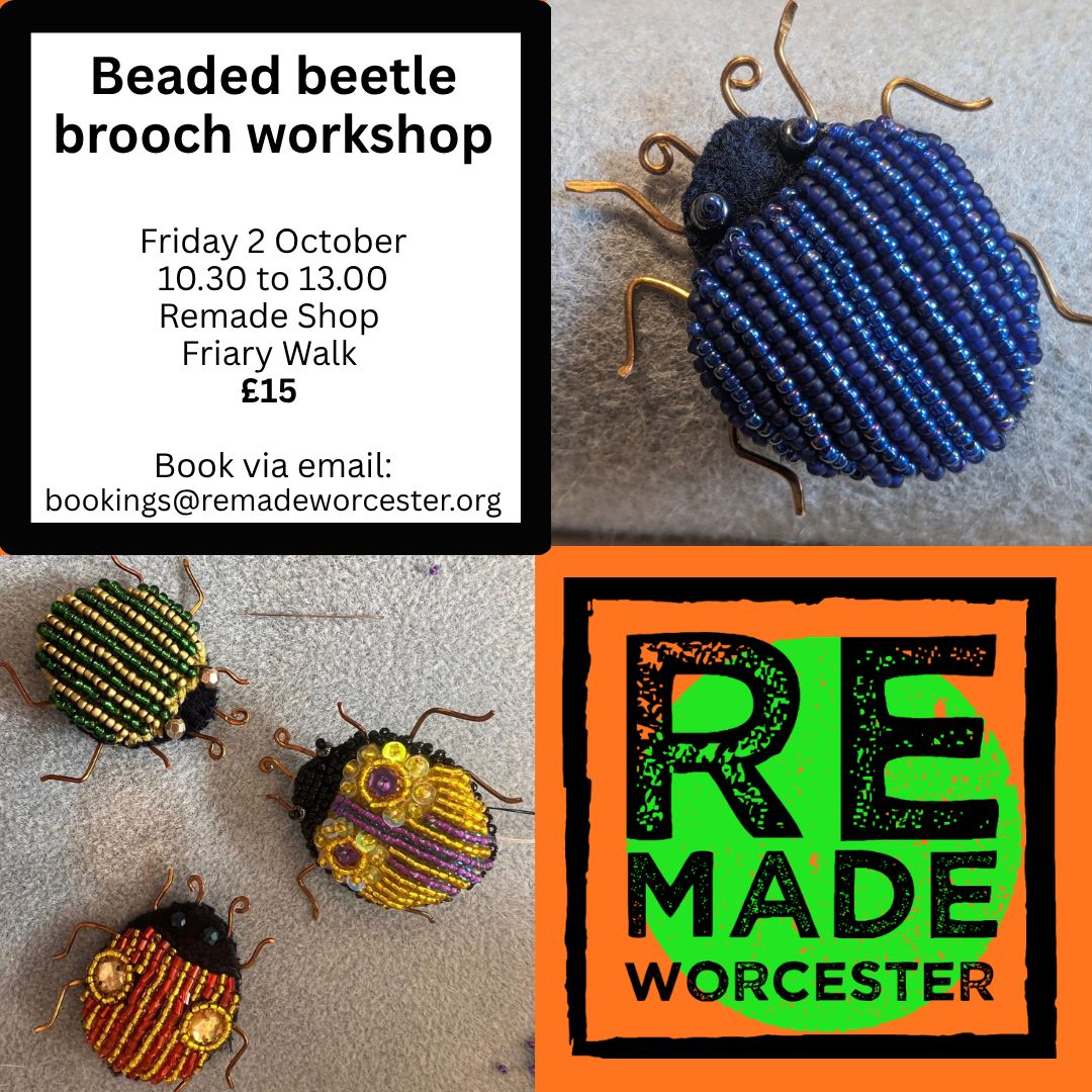 RemadeWorcs's tweet photo. BEADS + CREATIVITY + A LITTLE BUG!
Join us at ReMade for a Beaded Beetle Brooch Workshop!
📅 2 Oct 2026
⏰ 10:30am–1pm
🎨 Intermediate level
🧵 All materials included
☕ Refreshments + biscuit included!
#ReMade #ReMadeWorcester #Worcester #BeadedBrooch https://t.co/TcZgASi5hg