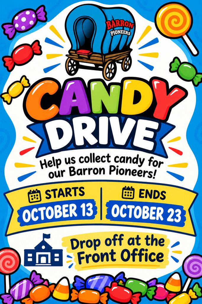 BarronEPISD's tweet photo. Barron Families! Barron is collecting candy for the Pioneer Students! You may drop off your candy at the Front Office from October 13 -23, 2026. Thank you for your support! https://t.co/x7rX8kJ0Lq