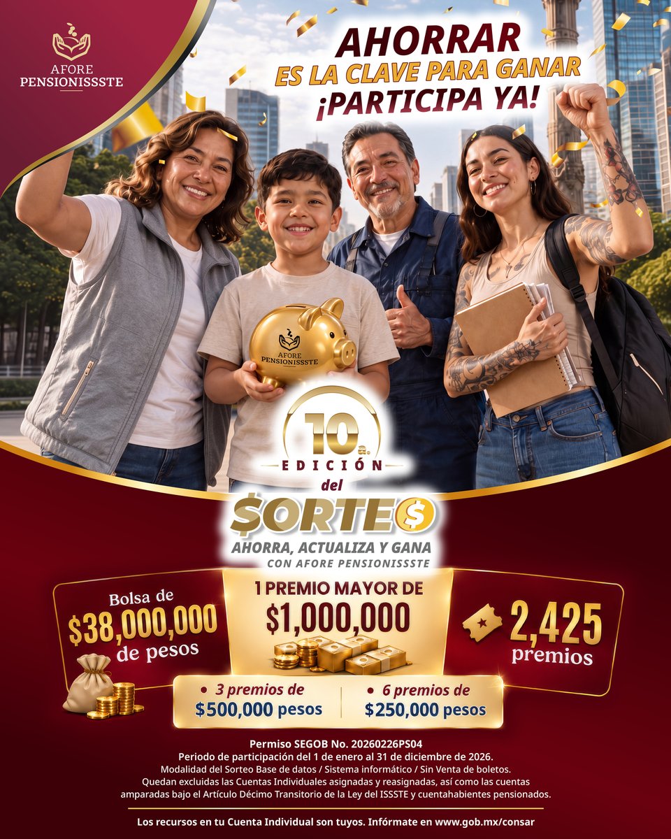 PENSIONISSSTE_'s tweet photo. 🎉 ¿Y si este año tu ahorro también te da la oportunidad de ganar?

Participa en la 10a edición del Sorteo “Ahorra, Actualiza y Gana conAFORE @PENSIONISSSTE_" y genera folios al realizar las acciones participantes.

🎟️ Entre más acciones realices, más oportunidades tendrás de participar.

👉 Consulta las bases, requisitos y mecánica del Sorteo:
https://t.co/DtAE7aNfKq

📅 Periodo de participación:

Del 1 de enero al 31 de diciembre de 2026. Todas las aportaciones y trámites deben quedar concluidos y registrados durante este periodo.

🔎 Consulta de folios: A partir del 12 de febrero de 2027.

🎉 Realización del sorteo: 19 de febrero de 2027.

🏆 Publicación de resultados: Los folios ganadores se publicarán el 20 de febrero de 2027.

📌 Importante:
Se considerarán únicamente las acciones de participación concluidas del 1 de enero al 31 de diciembre de 2026.

Quedan excluidas las Cuentas Individuales asignadas y reasignadas, las cuentas pertenecientes al régimen del Décimo Transitorio y las de personas cuentahabientes pensionadas.

🔐 Base de datos / Sistema informático / Sin venta de boletos
Permiso SEGOB: 20260226PS04
Publicación de ganadores: 20 de febrero de 2027.
Medios de difusión: Facebook, X, Instagram, YouTube

✨ Tu ahorro puede darte más. Participa, genera tus folios y atrévete a ganar.

#AFOREPENSIONISSSTE #AhorrarTeHaceGanar #AhorroVoluntario #AtréveteAGanar