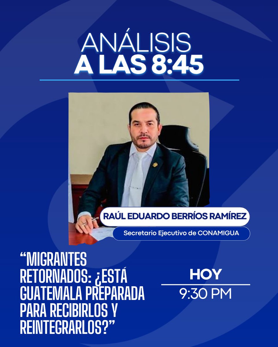 📡No se pierda esta noche en #ALas845 la entrevista con Raúl Eduardo Berríos Ramírez, secretario ejecutivo del Consejo Nacional de Atención al Migrante de Gu…