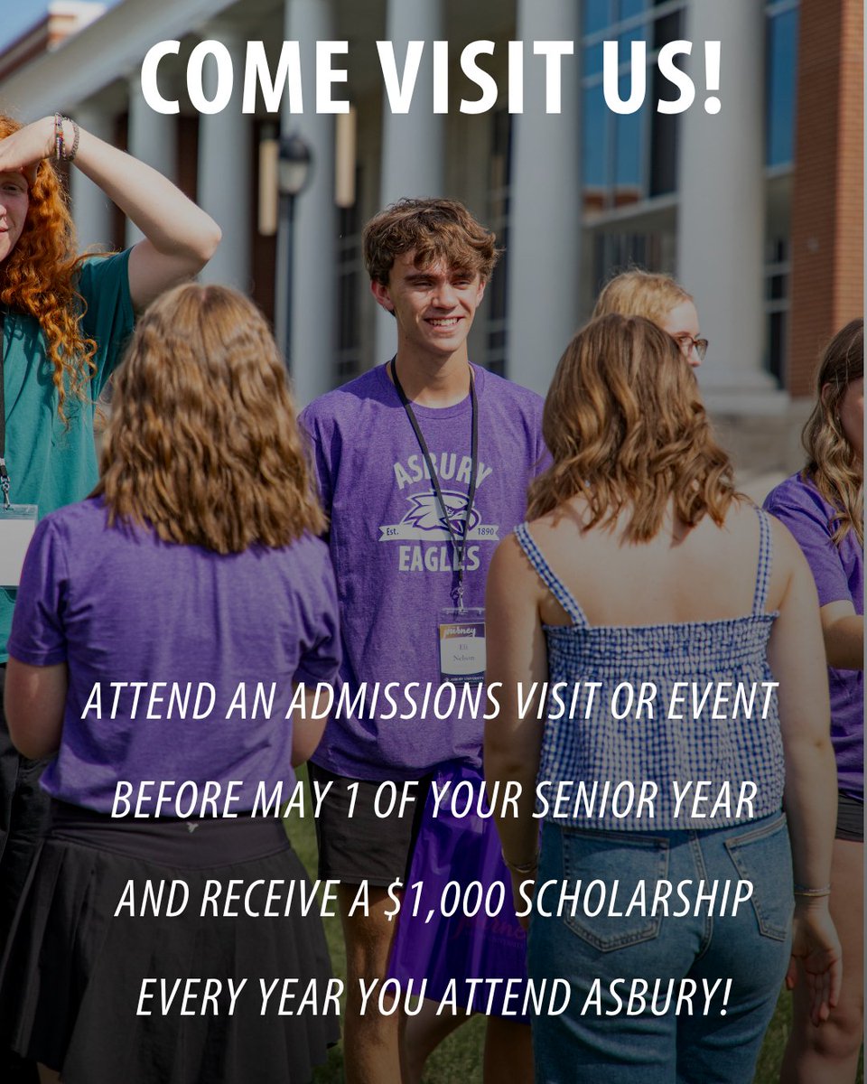 AsburyUniv's tweet photo. 💰👀 This might be the easiest scholarship you’ll ever earn!

Visit Asbury and you could receive a $1,000 scholarship for every year you attend, as long as you visit before May of your Senior year of High School! 💜🦅

Come experience campus, and you could be taking a step toward making college more affordable at the same time.

Your visit can be an eligible visit event or a personalized campus visit, so you can choose the experience that works best for you!

Visit campus. Earn $1,000 a year. That’s a pretty good reason to come see us. 👀

📍 Register for your Asbury visit today at https://t.co/KeER9Re7dt

#AsburyUniversity #VisitScholarship #CollegeVisit #FutureEagle #YouBelongHere