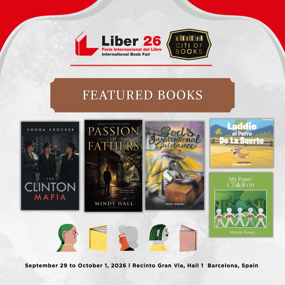 CITIOFBOOKSINC's tweet photo. ✨ Featured Titles:
📖 The Clinton Mafia by Vonda Crocker
📖 Passion of Fathers by Malinda Hall
📖 God's Inspirational Guidance by Bruce Jackson
📖 Laddie el Perro De La Suerte by Donna Shade
📖 My Paper Children by Michele Heeney
#LIBER2026 #BookFestival https://t.co/LpySRlgTgG
