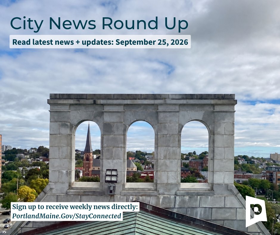 CityPortland's tweet photo. Don't miss this week's City News Round Up for important updates, upcoming events, and more community news from across #PortlandMaine! Read it here: https://t.co/utjBpsqnsc. https://t.co/40XEsFyYWY