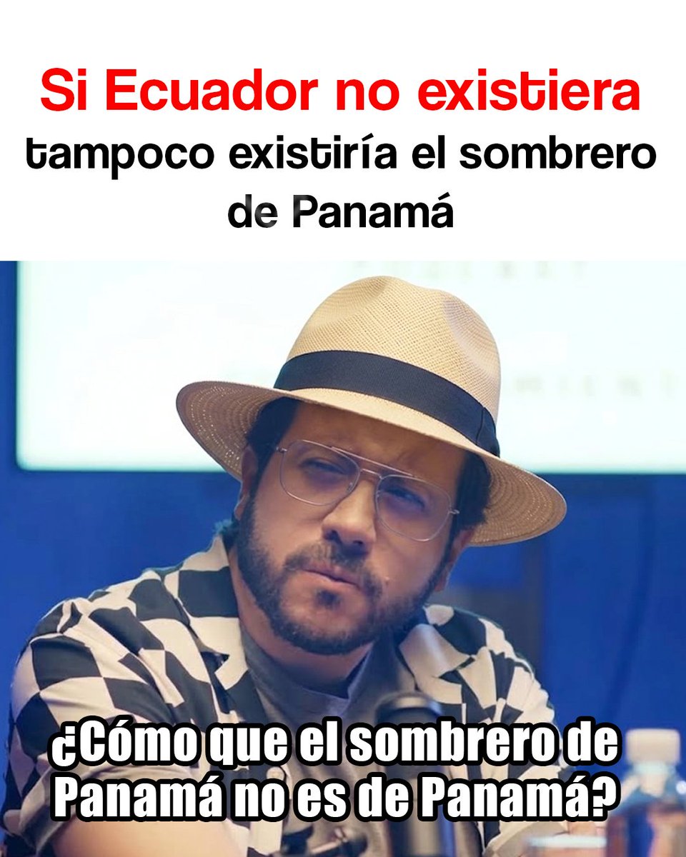 enchufetv's tweet photo. Imagínate un mundo sin Ecuador...sin cacao ancestral y sin el famoso sombrero de paja toquilla. Bueno… Panamá también tendría que devolver algo 💀 #DíaDelOrgulloEcuatoriano 
#YoSoyEcuador https://t.co/M9WLaHN8NN