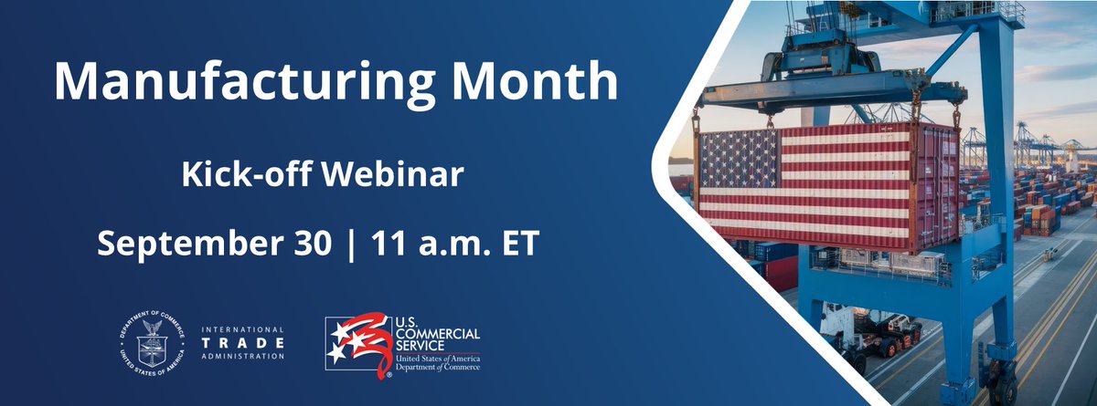 ExportGov's tweet photo. Grow your business internationally! Join us September 30 to learn about #export resources and get ready for #Manufacturing Month events in October. The U.S. Commercial Service supports companies in markets around the world. Register: https://t.co/T36Sm4XW19 https://t.co/JHHVUxY3Rp