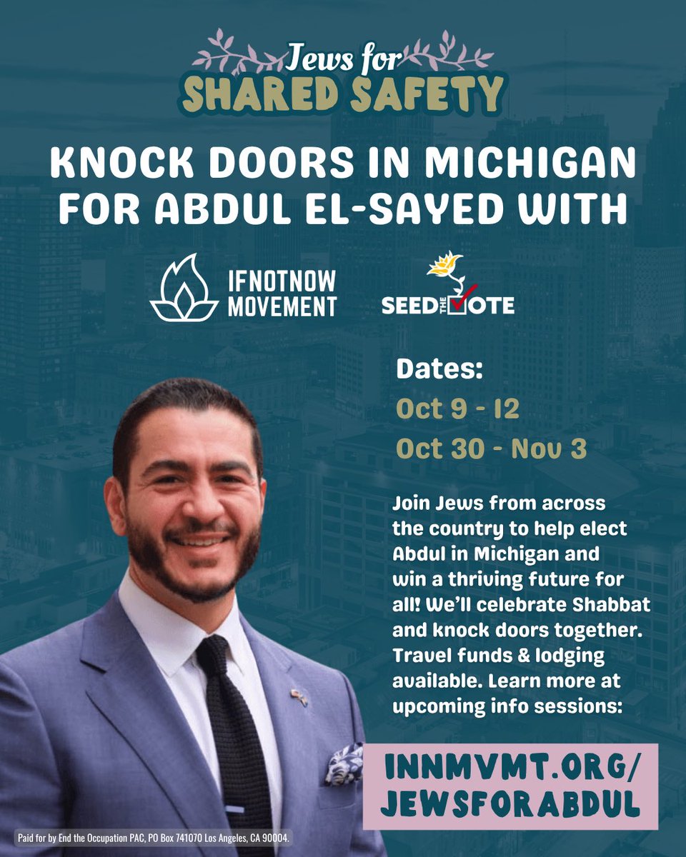 IfNotNowOrg's tweet photo. IfNotNow Movement is teaming up with @seed_the_vote to bring together Jews from across the country to knock doors in Michigan for @AbdulElSayed !

Join us to help elect Abdul in Michigan and win a thriving future for all. We’ll celebrate Shabbat & talk to Michigan voters together. Travel funds & lodging available!