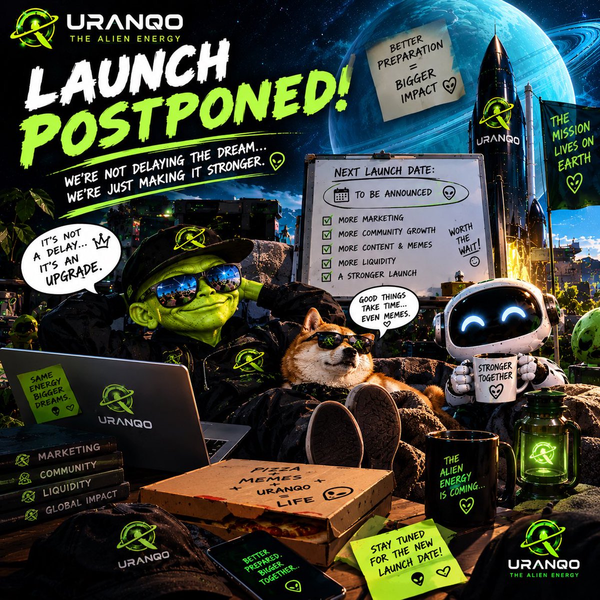 URANQO's tweet photo. 👽 ALIEN: “Are we launching?”

🚀 ROCKET: “Not yet.”

🧑‍🚀 TEAM: “We need more time.”

😂 COMMUNITY: “Fair enough.”

So… LAUNCH POSTPONED. ⏳

Not because we’re stopping.
Because we’re preparing for something bigger.

New launch date coming soon. 👽⚡

SAME ENERGY. BIGGER DREAM.

#URANQO #Solana #TheAlienEnergy