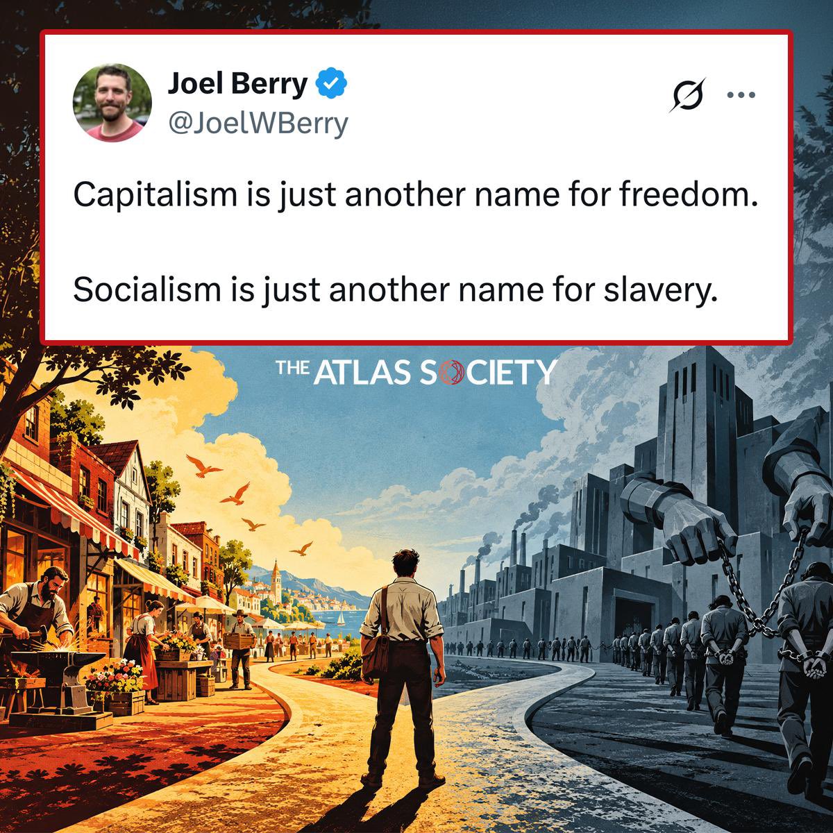 TheAtlasSociety's tweet photo. Capitalism lets you build your own future. Socialism puts someone else in charge of it. https://t.co/7JsBCgcZOr