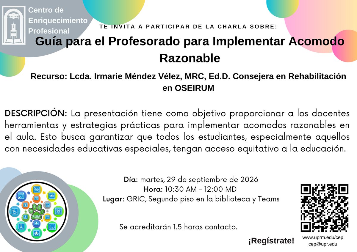 CEP_RUM's tweet photo. 📢 Charla: Guía para el Profesorado para Implementar Acomodo Razonable
📅 29 de septiembre de 2026
🕥 10:30 a.m. - 12:00 m.d.
👩‍🏫 Recurso: Lcda. Irmarie Méndez Vélez, MRC, Ed.D.
📍 GRIC, Biblioteca (2do piso) y Teams
🎓 1.5 horas contacto
¡Regístrate! #UPRM #CEP https://t.co/BNuRrvsVmS