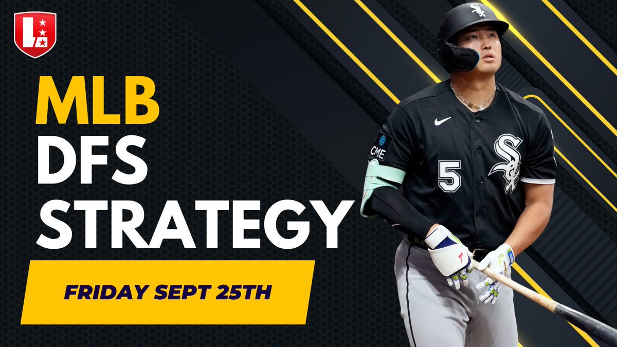 LineStarApp's tweet photo. ⚾ MLB DFS BREAKDOWN | FRIDAY 9/25 ⚾
We break down the matchups, top plays, stacks, and key angles to help you build smarter DFS lineups.
🎥 WATCH NOW ⬇️
https://t.co/EJOsEhmcQO
#MLB #MLBDFS #DFS #FantasyBaseball https://t.co/t4NENSqgw6
