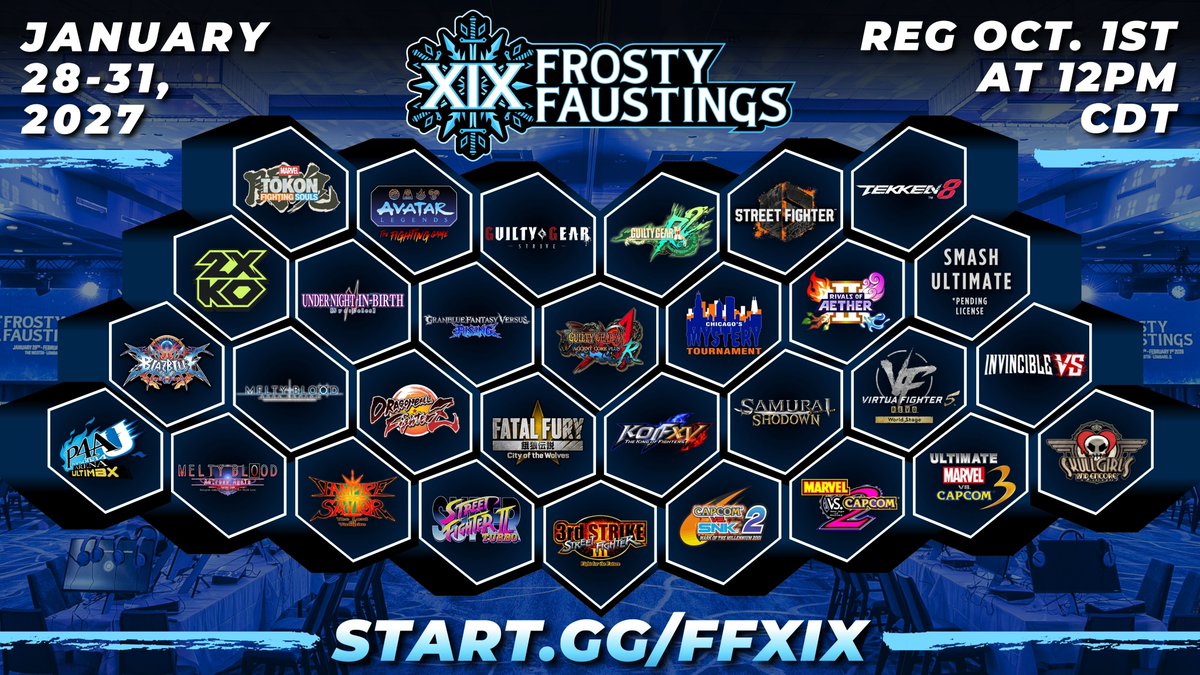 FrostyFaustings's tweet photo. Presenting our FINAL main tournament games list for #FFXIX2027 with 30 total!

📣 Returning from 2026:
DBFZ
2XKO
Rivals2
Smash U (pending license)

New to FF:
Avatar

Making a comeback:
P4U

See you at FF! ❄️ https://t.co/IRdFpwHiYf