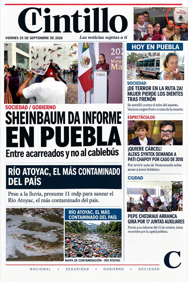 Cintillo_'s tweet photo. 📰 #Portada | Viernes 25 de septiembre 2026

👥🇲🇽Sheinbaum da informe en Puebla: entre acarreados y gritos de "¡No al Cablebús!"

👉 Ruta 2A de terror: mujer pierde dientes tras frenón
👉 Río Atoyac, el más contaminado del país
👉 Pepe Chedraui arranca gira por 17 juntas https://t.co/X6LZPhUCZl