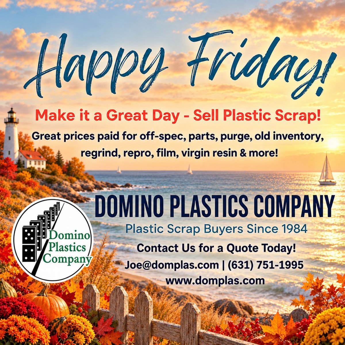 Domplas's tweet photo. Happy Friday! Fall is here—and it’s a great time to turn excess plastic inventory into cash.

Domino Plastics buys post-industrial plastic scrap including off-spec, parts, purge, regrind, repro, film, virgin resin, etc.

Joe@domplas.com | (631) 751-1995 | https://t.co/eJik3VpqtI https://t.co/KeFHav2PAl