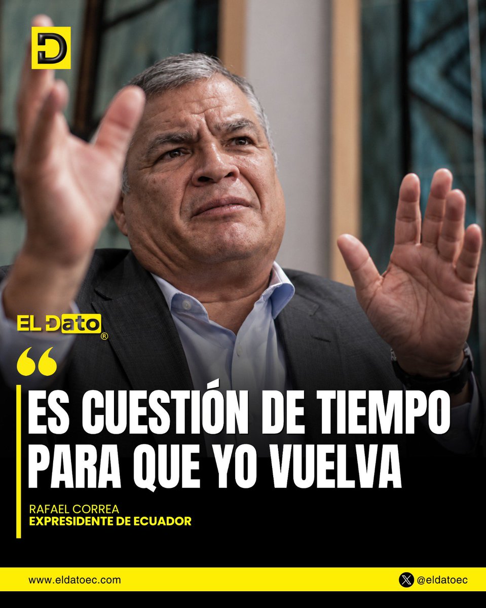 ElDatoEcua's tweet photo. #Urgente “ES CUESTIÓN DE TIEMPO PARA QUE YO VUELVA”

Rafael Correa aseguró que su retorno al poder sería cuestión de tiempo y advirtió que, si el correísmo vuelve, enfrentará nuevamente a sectores políticos y medios de comunicación que, según él, buscarán engañar a la ciudadanía.

“Lo que más me preocupa es que no aprendemos de la historia”, afirmó Rafael Correa.

#ElDato #Correa #Ecuador #politica