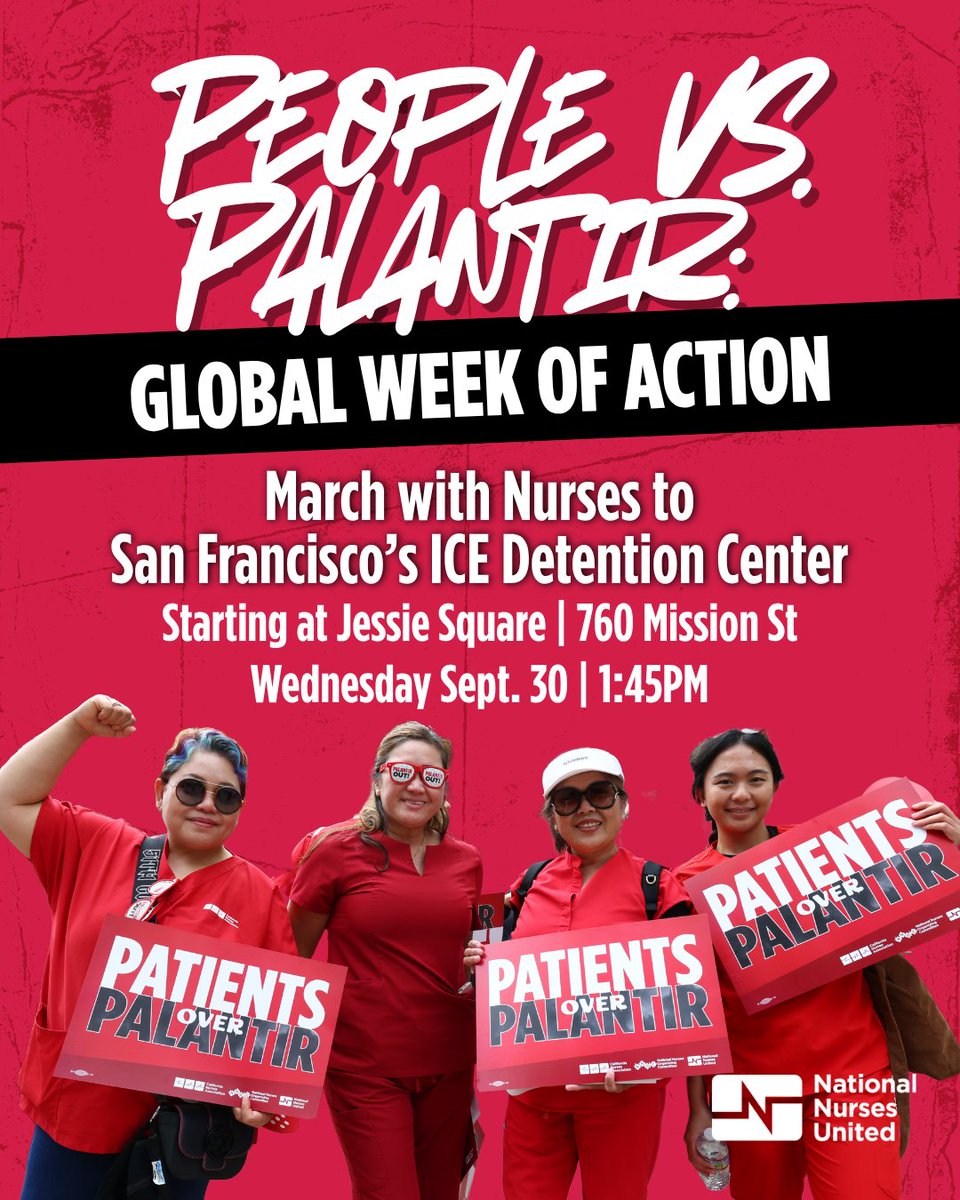 CalNurses's tweet photo. Palantir helps ICE target, track, and detain our neighbors. This tech has no place in our communities. 

On Sept. 30, we’re marching to San Francisco’s ICE detention center and saying: Patients over Palantir! https://t.co/WikntkDI99