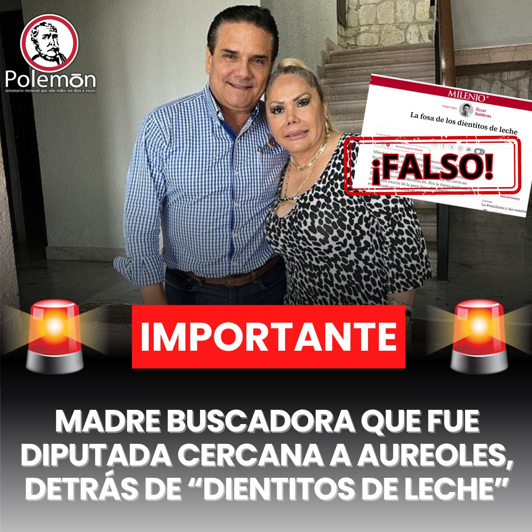 revistapolemon's tweet photo. 🚨#IMPORTANTE Es falso que exista un registro de “dientitos de leche”, dejó claro la @FiscaliaMich en respuesta al comentócrata @OscarBalderas, quien, citando a  Margarita López, madre buscadora cercana a Silvano Aureoles, afirmó que en un cerro en Zacapu, fueron encontrados “unos mil 600 dientitos de leche, la evidencia de que cientos de niños de uno a seis años fueron incinerados ilegalmente”. 

“Informamos que esta institución no cuenta con registro del hallazgo de piezas dentales atribuidas a menores en Zacapu. Los anterior en relación al material difundido en medios de comunicación y redes sociales”, informó la dependencia y agregó:

“Desde el año 2021, hasta el momento, no se ha recibido denuncia, puesta a disposición o solicitud de intervención pericial relacionada con estos hechos”, luego de que Balderas indicara que el colectivo “Buscando Cuerpos en Todo México”, fundado por Margarita López, encontraron la supuesta fosa hace ya 5 años.

La madre buscadora a la que hace referencia Óscar Balderas, también conocido como @oscarbalmen, es cercana al prófugo @Silvano_A, ex gobernador perredista de Michoacán. Además, fue diputada local en ese estado por el Partido Verde. En 2022, apenas a unas horas de haber renunciado a ese partido, se reunión en un hotel con Silvano, con su hermano el entonces senador Antonio García Conejo, y con Octavio Ocampo, exdirigente estatal del PRD.

La información de los supuestos “dientitos de leche”, corrió no solamente en la columna de opinión de Balmen en Milenio, sino que también fue aprovechada por la oposición conservadora, con personajes como el líder del PRI, Alejandro “Alito” Moreno, el empresario de ultraderecha Ricardo Salinas Pliego, y hasta La Derecha Diario, fundado por el hoy detenido en Bolivia, Fernando Cerimedo, socio de hecho del dueño de TV Azteca.