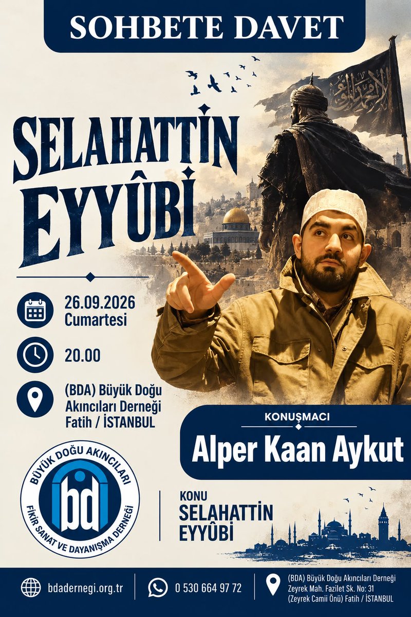 bdafikir's tweet photo. Büyük Doğu Akıncıları İstanbul İl Başkanı Alper Kaan Aykut'un 26 Eylül 2026 Cumartesi akşamı saat 20:00'de genel merkezimizde gerçekleştireceği "Selahattin Eyyûbî" konulu sohbete tüm kardeşlerimiz davetlidir. https://t.co/DQa76IdNGM