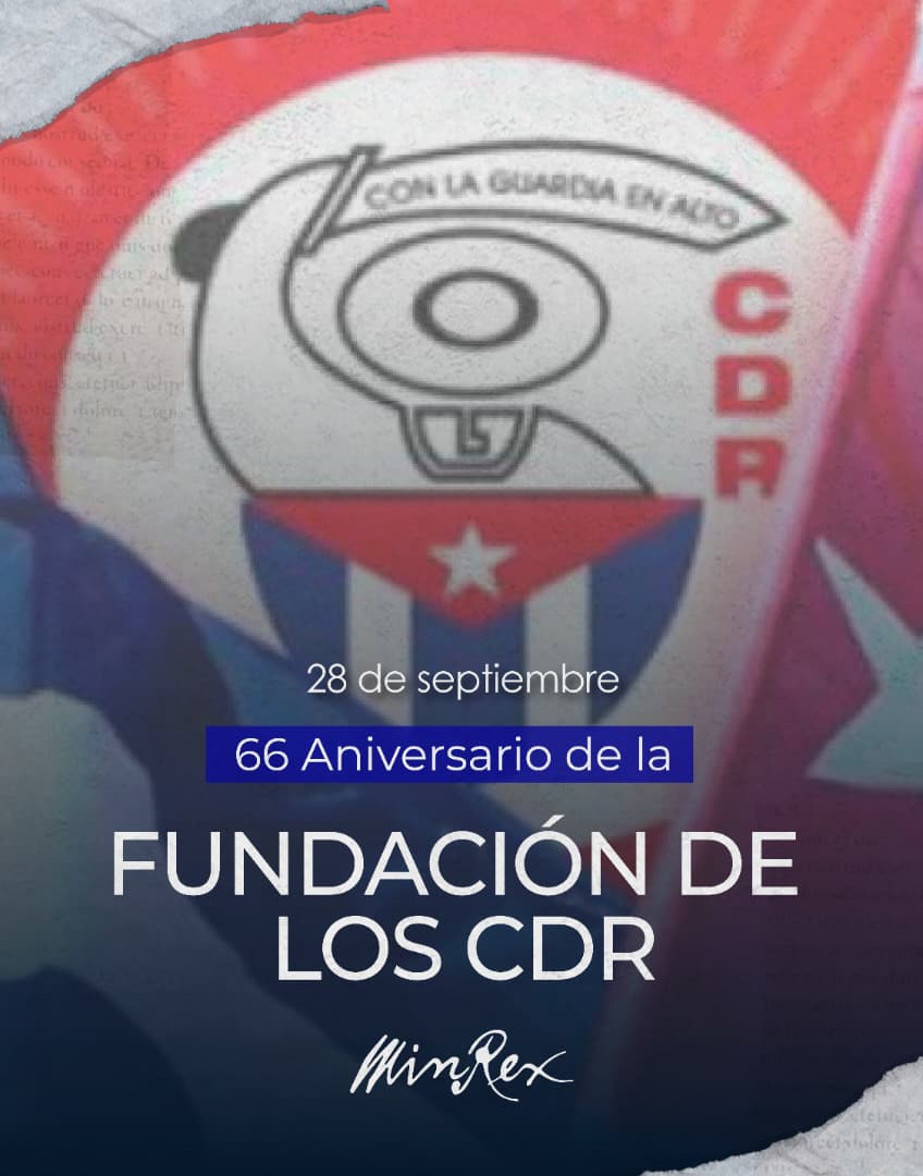 CubaMINREX's tweet photo. 🇨🇺 66 años de los CDR: una organización nacida junto a la Revolución y estrechamente ligada al Comandante en Jefe.

Desde aquel 28 de septiembre de 1960, los @cdr_cuba  han acompañado la historia de #Cuba desde cada barrio, como expresión de la participación popular.

#CDRCuba https://t.co/hQ8u1B5egN