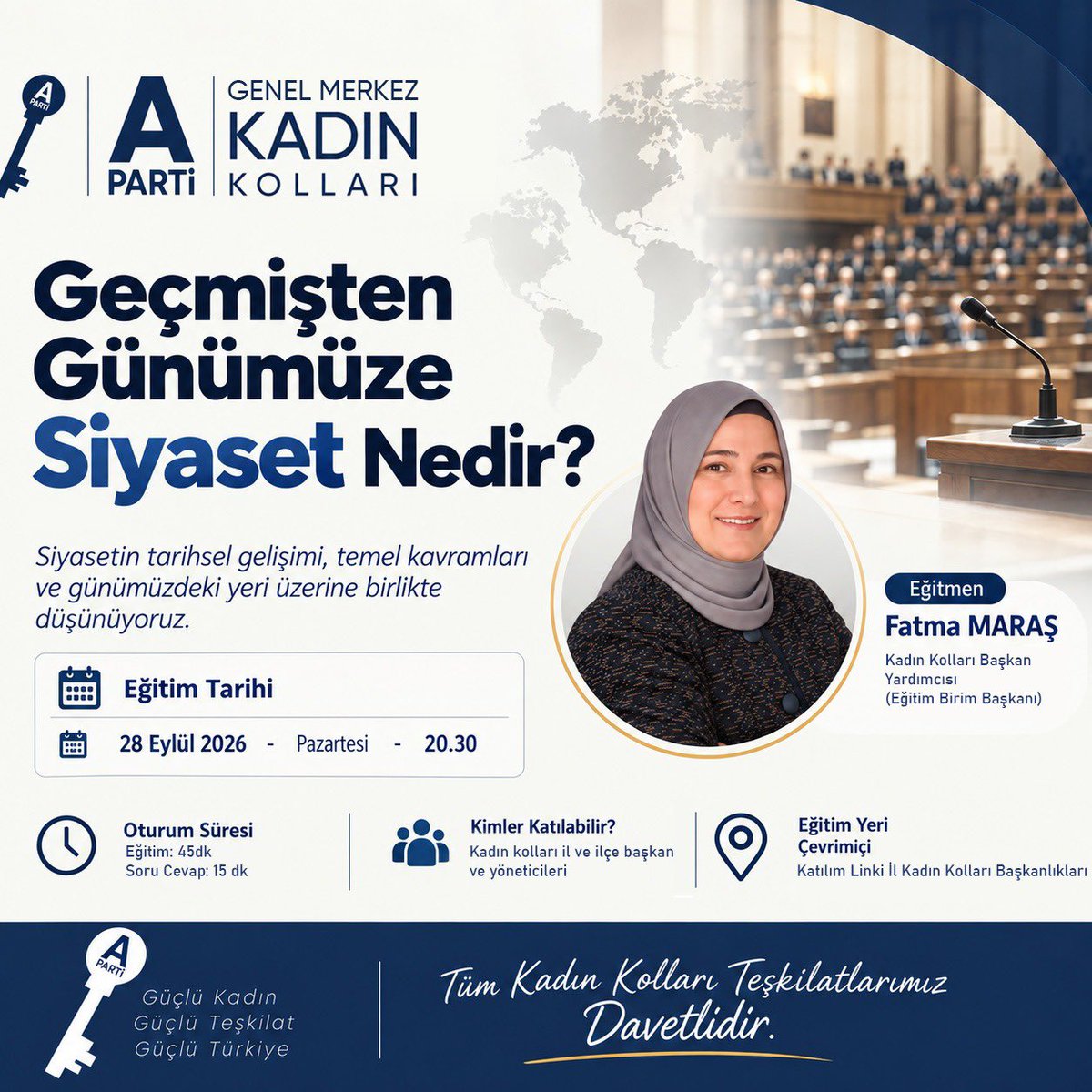 anahtarkadink's tweet photo. Geçmişten Günümüze Siyaset Nedir?

Anahtar Parti Kadın Kolları Başkanlığı tarafından her ayın son pazartesi günü düzenlenecek eğitim programlarının ilki, 28 Eylül Pazartesi günü saat 20.30’da gerçekleştirilecek.

Eğitmen: Fatma Maraş — Kadın Kolları Başkan Yardımcımız

Tüm Kadın Kolları teşkilatlarımız davetlidir.