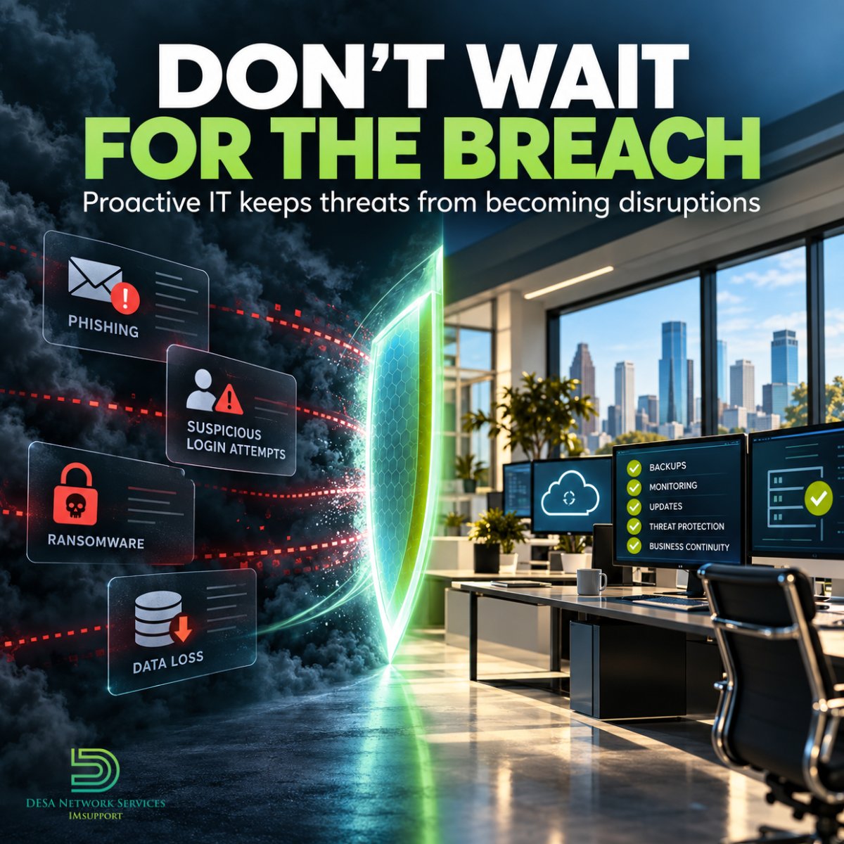 DesaNetwork's tweet photo. Cyberthreats don’t wait until your business is ready.

The best security problem is the one your team never has to deal with.

#Cybersecurity #DataProtection #HoustonBusiness https://t.co/D9sZJRwwuk