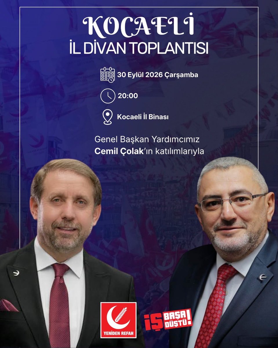 yasarbirgul's tweet photo. Kocaeli İl Başkanlığı Eylül Ayı İl Divan Toplantımıza tüm teşkilat mensuplarımız davetlidir.
🗓️ 30 Eylül 2026 Çarşamba
⏰ 20:00
📍 Kocaeli İl Başkanlığı
Tüm halkımız davetlidir!
#YenidenRefahPartisi #İşBaşaDüştü #Kocaeli #Başiskele #Çayırova #Darıca
#Derince #Dilovası #Gebze #Gölcük
#İzmit #Kandıra #Karamürsel
#Kartepe #Körfez