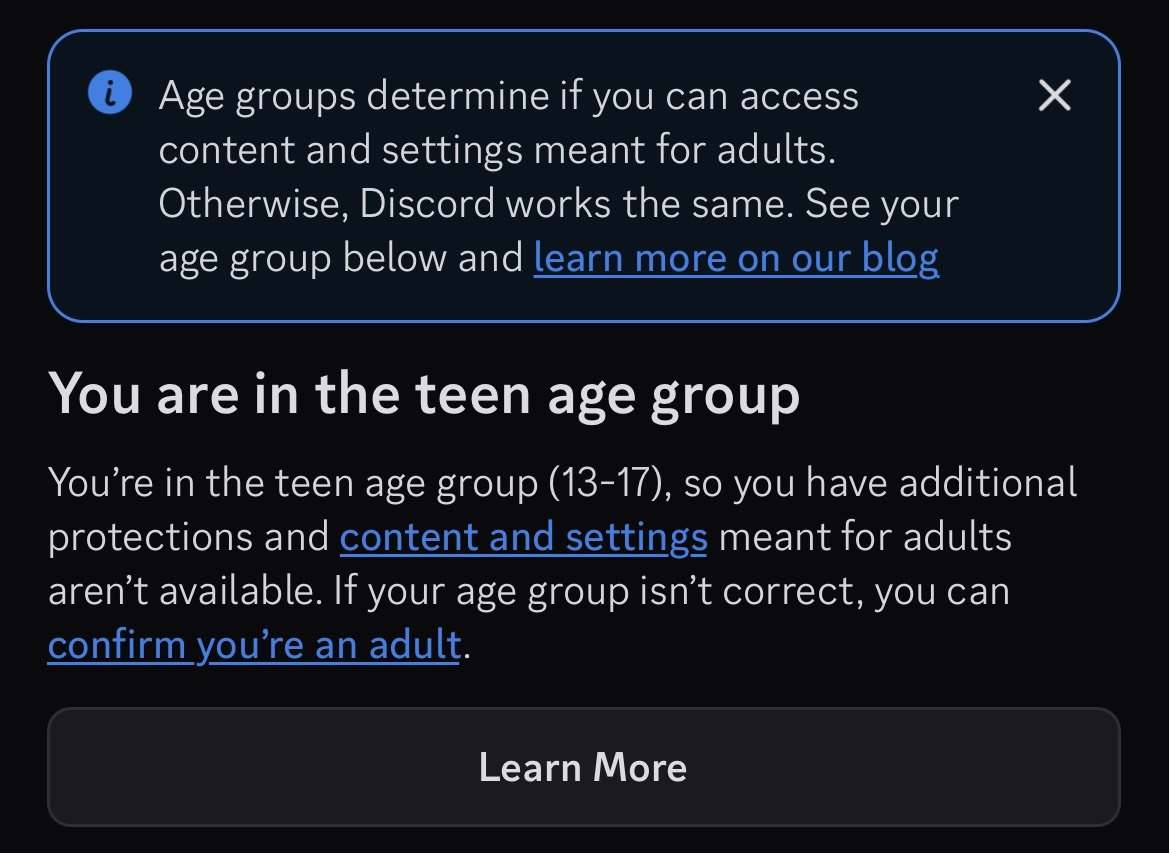 Burger_EXP's tweet photo. Discord putting me in the teen group with an account that's 9 years old, meanwhile the youngest person in my friend group (15 yrs) just got marked as an adult
if this update wasn't just for data harvesting i don't know what else https://t.co/4oeRBhj59I