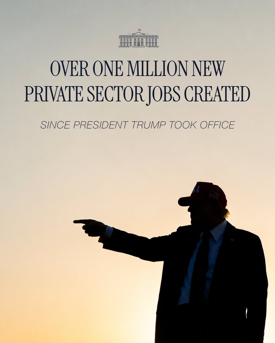 WhiteHouse's tweet photo. President Trump has created over ONE MILLION private sector jobs, and the economic growth won't stop here. https://t.co/5i6YCdJELo