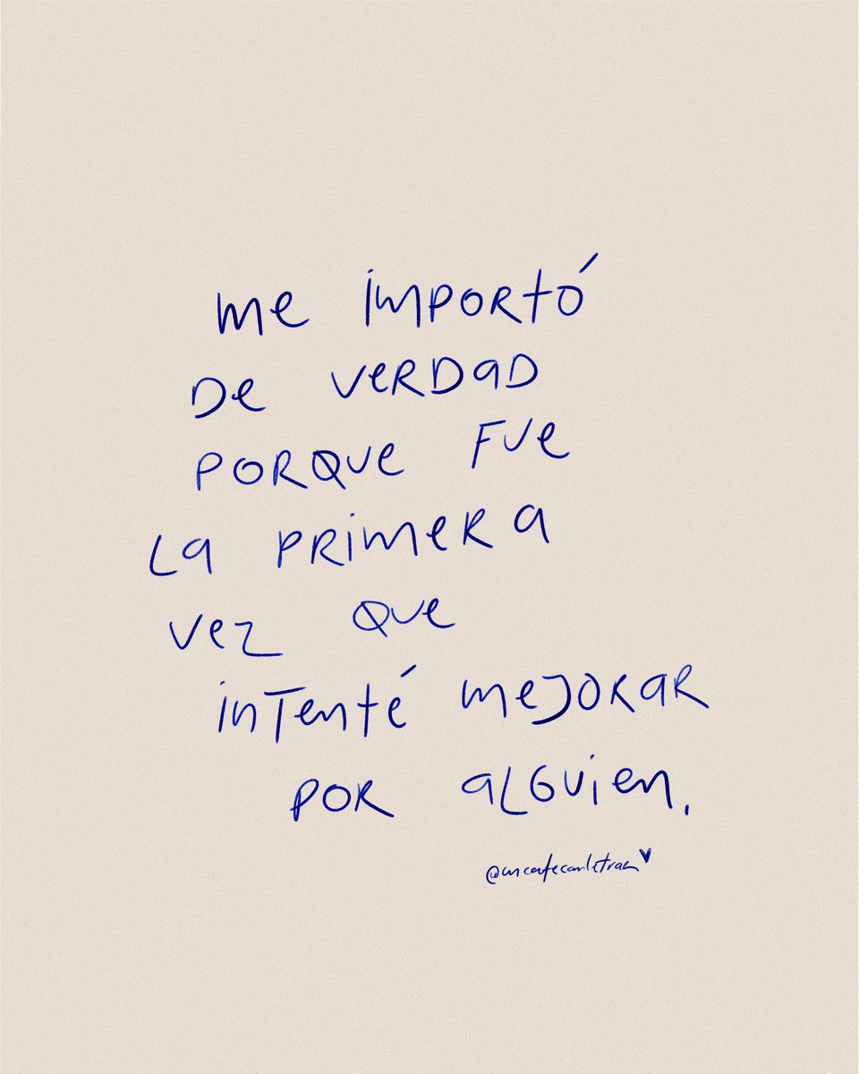 uncafeconletras's tweet photo. ahora solo mejoraré por mi https://t.co/2RV61N283p