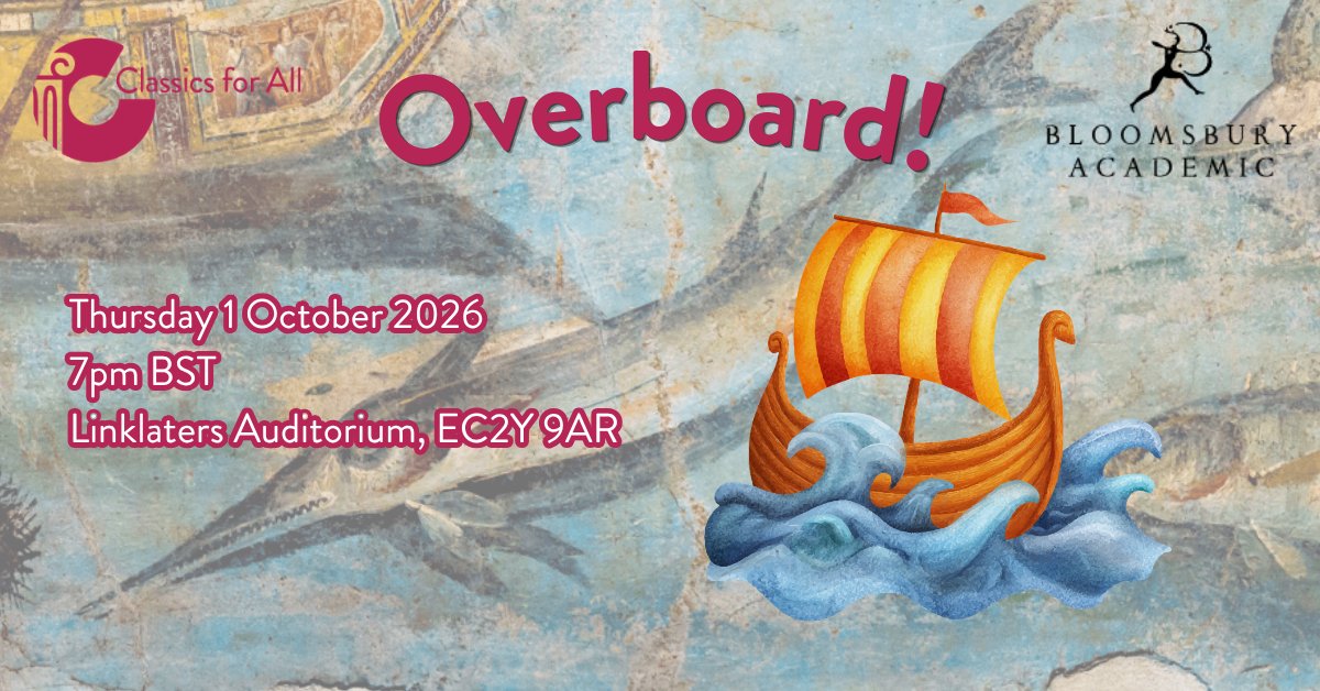 BloomsburyClass's tweet photo. Who will sink, and who will swim? @classicsforall's annual Overboard! debate is set for Thur 1 October.

Hear four Bloomsbury authors make a case for why their chosen figure from antiquity deserves to be thrown overboard. 🎟️ Get your ticket: https://t.co/R9hVJ0C4Uz https://t.co/wmCvfsUXOR