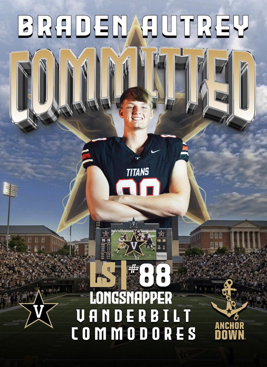 BradenAutrey's tweet photo. #AGTG 1000% Committed!!! ⚓️ 
#AnchorDown 

@VandyFootball @coachj_lepak @CoachGallantST @Coach_Lea @CoachAurandt @NOHSFootball @RecruitNorthFB @KohlsSnapping @Coach_Casper @TheChrisRubio @HKA_Tanalski @payneBwalker 
@TimmyWilcox32 https://t.co/ZKin7hGr0g