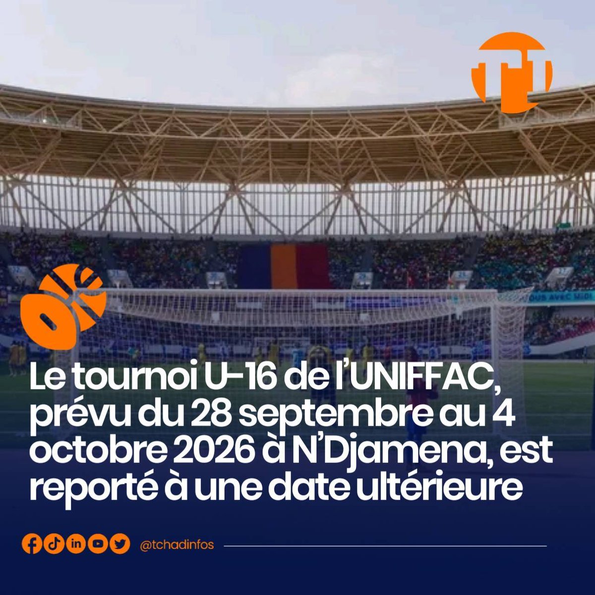 tchadinfos's tweet photo. L’Union des Fédérations de Football d’Afrique Centrale (#UNIFFAC) a annoncé le report à une date ultérieure du tournoi U-16, initialement prévu du 28 septembre au 4 octobre 2026 à N’Djamena. L’instance sous-régionale évoque la volonté de réunir de meilleures conditions pour l’organisation et la réussite de la compétition. #Tchad 🇹🇩