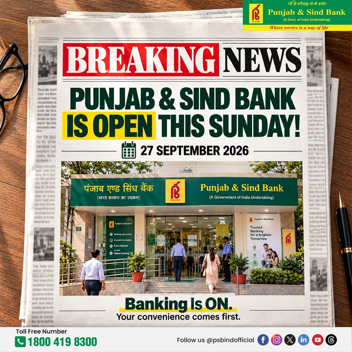 PSBIndOfficial's tweet photo. 🏦 BREAKING NEWS: Banking Is ON!
Punjab & Sind Bank branches will remain OPEN this Sunday, 27 September 2026.
Plan your banking needs and visit your nearest branch. Because your convenience comes first. 💚
#SundayBanking #BankingIsON #PunjabAndSindBank #BePSBSmart #WhereServiceIsAWayOfLife