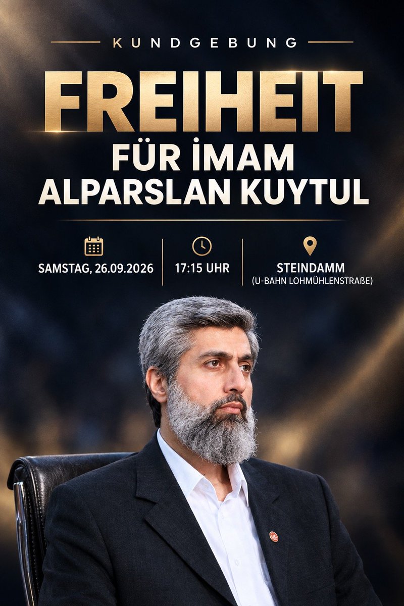 FurkanHamburg26's tweet photo. “Alparslan Kuytul’a Özgürlük” çağrısıyla, haksız tutuklamaları protesto etmek için Cumartesi günü saat 17.15’te Hamburg’da bir özgürlük yürüyüşü düzenleyecek ve ardından bir basın açıklaması yapacağız. https://t.co/Ayt7jMTyfq