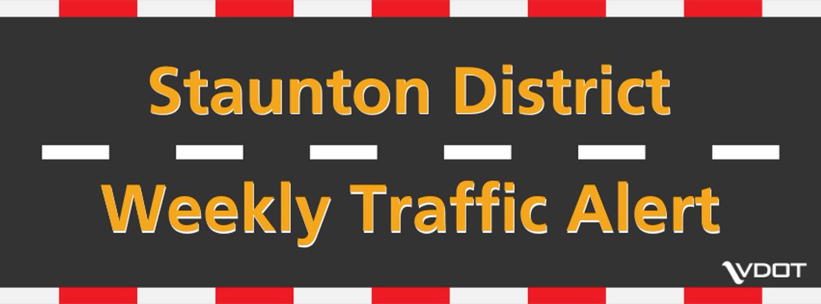 VaDOTStaunton's tweet photo. Staunton District Traffic Alert for September 28 – October 2, 2026

When traveling through a work zone, always use extreme caution and be alert for lane closures and traffic-pattern changes.

Here's what to expect: https://t.co/9SMC9VNfXm https://t.co/o5i6YiZy7o