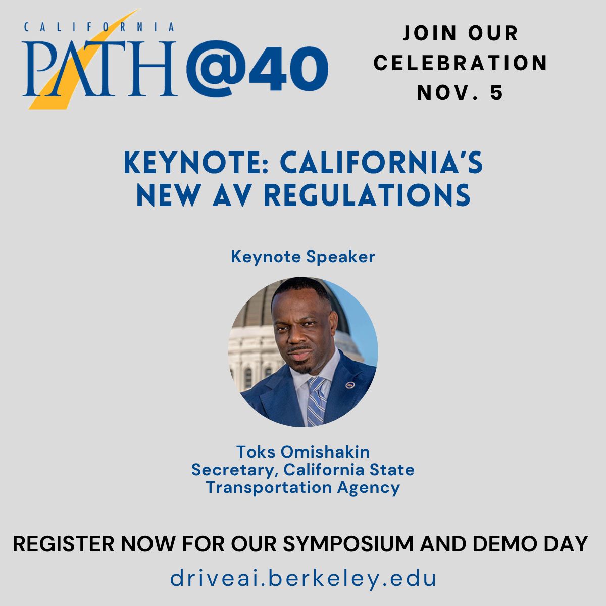 BerkeleyITS's tweet photo. Are you ready for the PATH@40 Symposium? 🚗💡

Join us for a keynote conversation on California’s new autonomous vehicle regulations with @ToksOmishakin, Secretary of the @CA_Trans_Agency. More info here: https://t.co/1cWZxz3jEH https://t.co/GpkHi3SkOn