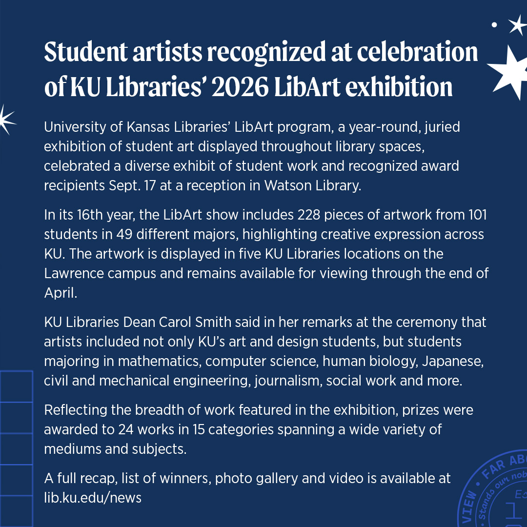kulibraries's tweet photo. From engineering and biology to journalism and fine arts, 101 KU students are showcasing 228 pieces in the 2026 LibArt exhibition. Congratulations to our category winners and all the artists helping make KU Libraries a more inspiring place.

🗞️ https://t.co/kUE8p9vNZy https://t.co/dug32ysBTz
